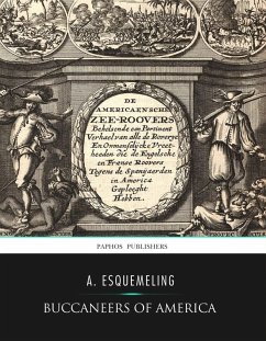 Buccaneers of America (eBook, ePUB) - Esquemeling, A.
