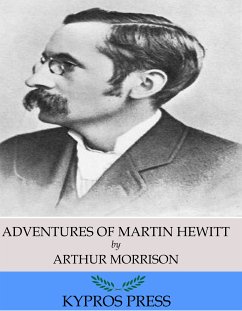 Adventures of Martin Hewitt (eBook, ePUB) - Morrison, Arthur