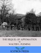 The Sequel of Appomattox: A Chronicle... - Bild 1