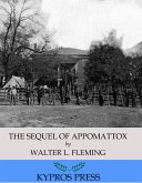 The Sequel of Appomattox: A Chronicle of the Reunion of the States (eBook, ePUB)