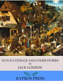 Dutch Courage and Other Stories (eBook, ePUB)