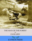 The Man of the Forest (eBook, ePUB)