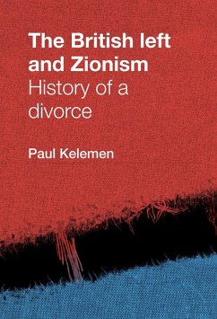 The British left and Zionism (eBook, PDF) - Kelemen, Paul