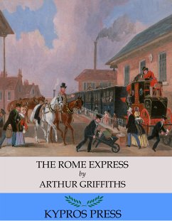 The Rome Express (eBook, ePUB) - Griffiths, Arthur