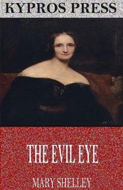The Evil Eye (eBook, ePUB) - Shelley, Mary
