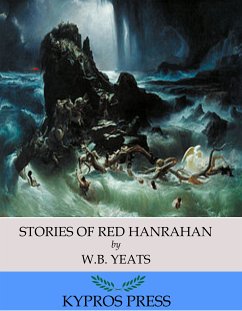 Stories of Red Hanrahan (eBook, ePUB) - B. Yeats, W.