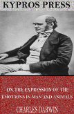 On the Expression of the Emotions in Man and Animals By (eBook, ePUB)
