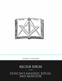 Duncan&quote;s Masonic Ritual and Monitor (eBook, ePUB)