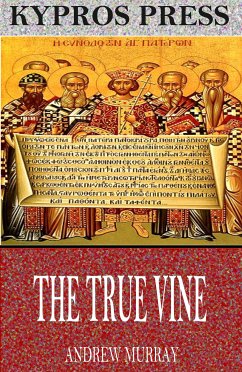 The True Vine (eBook, ePUB) - Murray, Andrew