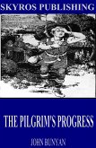 The Pilgrim&quote;s Progress (eBook, ePUB)