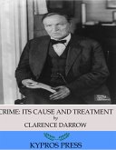 Crime: Its Cause and Treatment (eBook, ePUB)