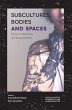 Subcultures, Bodies and Spaces (eBook,... - Bild 1