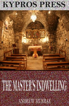 The Master's Indwelling (eBook, ePUB) - Murray, Andrew