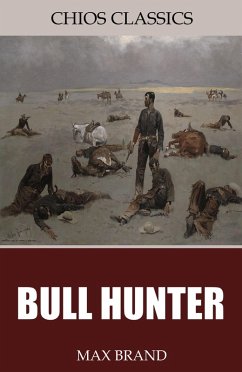 Bull Hunter (eBook, ePUB) - Brand, Max