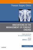 Innovations in the Management of Foregut Disease, An Issue of Thoracic Surgery Clinics E-Book (eBook, ePUB)