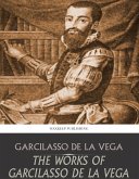 The Works of Garcilasso de la Vega (eBook, ePUB)