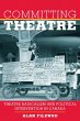 Committing Theatre (eBook, ePUB) - Bild 1