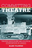 Committing Theatre (eBook, ePUB) Committing Theatre (eBook, ePUB)