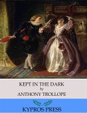 Kept in the Dark (eBook, ePUB)
