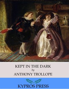Kept in the Dark (eBook, ePUB) - Trollope, Anthony