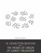 The Modes of Origin of Lowest Organisms... - Bild 1