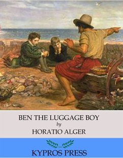 Ben the Luggage Boy (eBook, ePUB) - Alger., Horatio