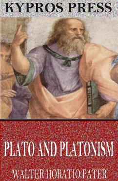 Plato and Platonism (eBook, ePUB) - Horatio Pater, Walter