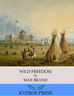 Wild Freedom (eBook, ePUB) - Brand, Max