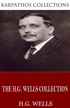 The H.G. Wells Collection (eBook, ePUB) - Wells, H.G.