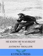He Knew He Was Right (eBook, ePUB) - Bild 1