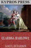 Clarissa Harlowe (eBook, ePUB)
