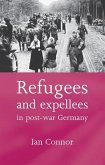 Refugees and expellees in post-war Germany (eBook, PDF)