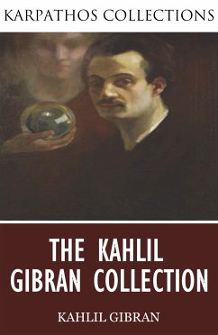 The Kahlil Gibran Collection (eBook, ePUB) - Gibran, Kahlil
