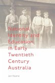 National Identity and Education in Early Twentieth Century Australia (eBook, ePUB)