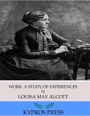 Work: A Story of Experiences (eBook, ePUB)
