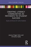 Creating Literacy Communities as Pathways to Student Success (eBook, ePUB)