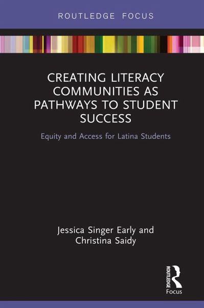 Creating Literacy Communities as Pathways to Student Success (eBook, ePUB) Creating Literacy Communities as Pathways to Student Success (eBook, ePUB)
