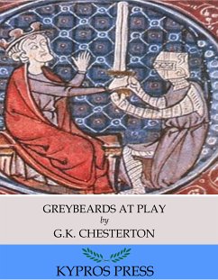 Greybeards at Play (eBook, ePUB) - Chesterton, G.K.