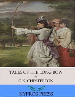 Tales of the Long Bow (eBook, ePUB) - Chesterton, G.K.