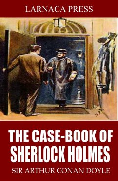 The Case-Book of Sherlock Holmes (eBook, ePUB) - Arthur Conan Doyle