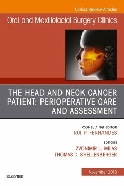 Cover The Head and Neck Cancer Patient: Perioperative Care and Assessment, An Issue of Oral and Maxillofacial Surgery Clinics of North America E-Book (eBook, ePUB)