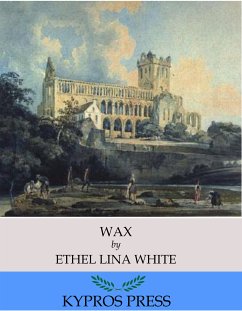 Wax (eBook, ePUB) - Lina White, Ethel