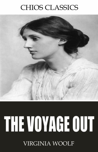 The Voyage Out (eBook, ePUB) The Voyage Out (eBook, ePUB)