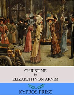 Christine (eBook, ePUB) - von Arnim, Elizabeth