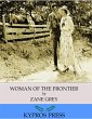 Woman of the Frontier (eBook, ePUB) - Bild 1