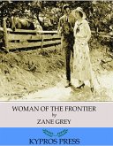 Woman of the Frontier (eBook, ePUB)