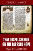 That Gospel Sermon on the Blessed Hope (eBook, ePUB)