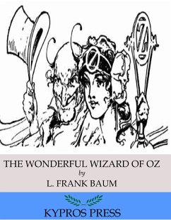 The Wonderful Wizard of Oz (eBook, ePUB) - Frank Baum, L.