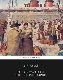 The Growth of the British Empire (eBook, ePUB) - Synge, M.B.