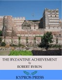 The Byzantine Achievement (eBook, ePUB)